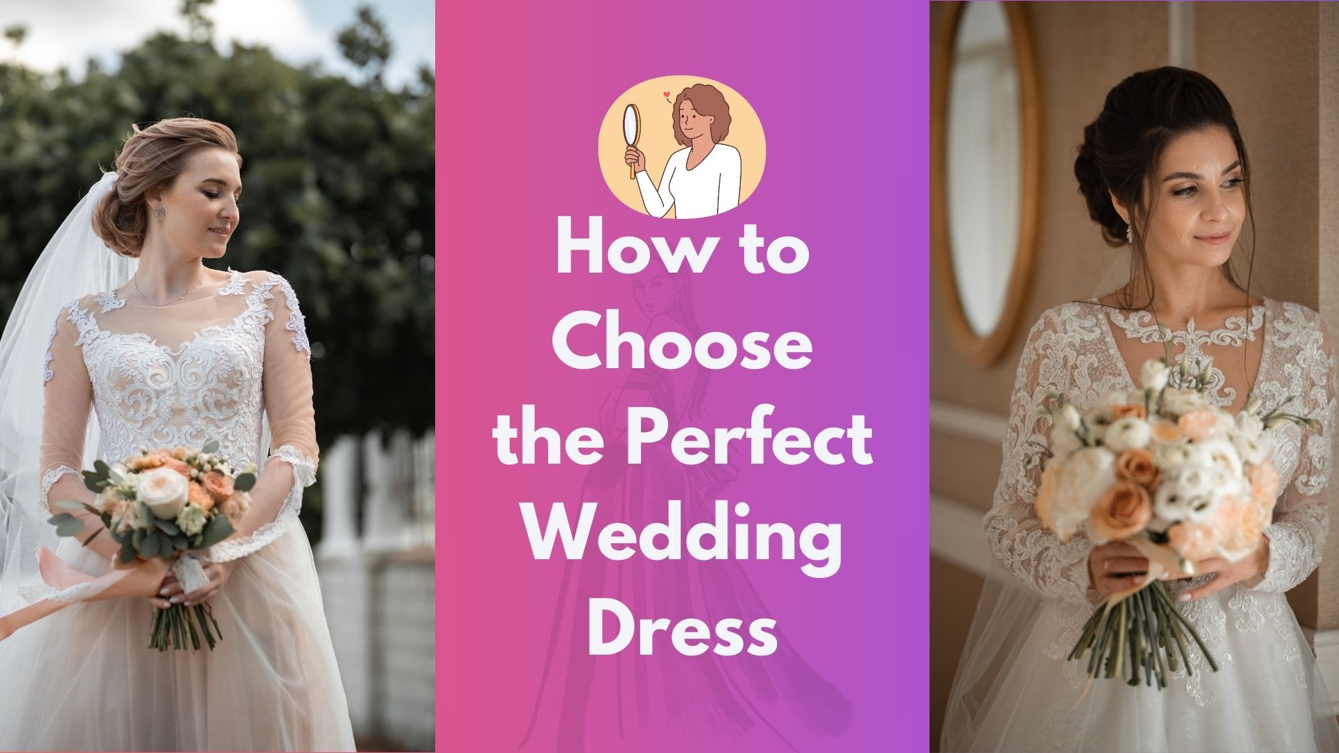 How to Choose the Perfect Wedding Dress